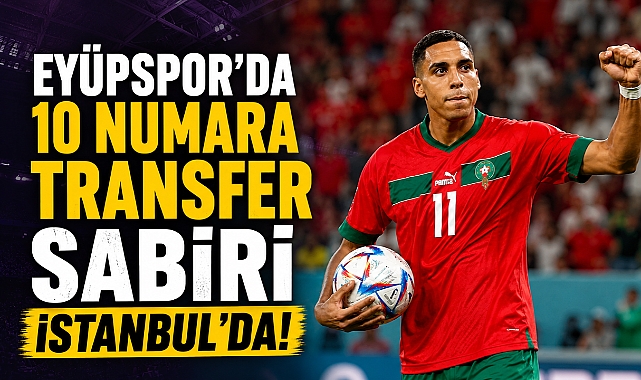 Eyüpspor'dan 10 numara transfer: Sabiri imzaya geliyor!