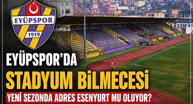Eyüpspor nerede oynayacak? Yeni adres Esenyurt mu?