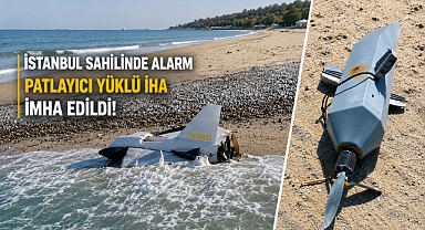 İstanbul sahilinde patlayıcı yüklü İHA bulundu!