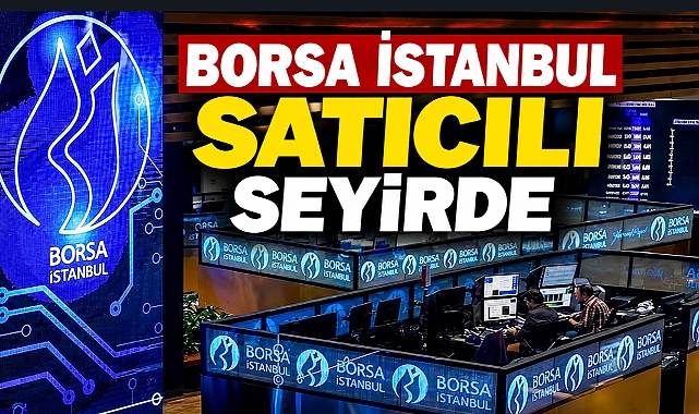 Borsa İstanbul güne düşüşle başladı: BIST 100 13.790 puanda!