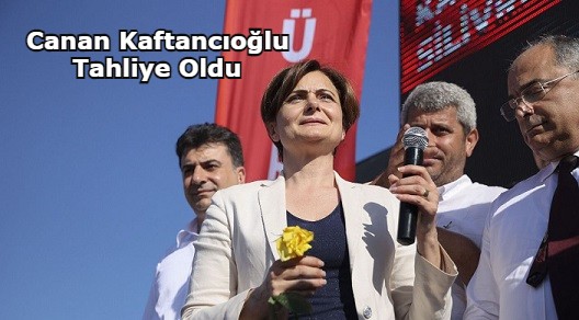 CHP İstanbul İl Başkanı Kaftancıoğlu, Silivri Cezaevinden tahliye edildi