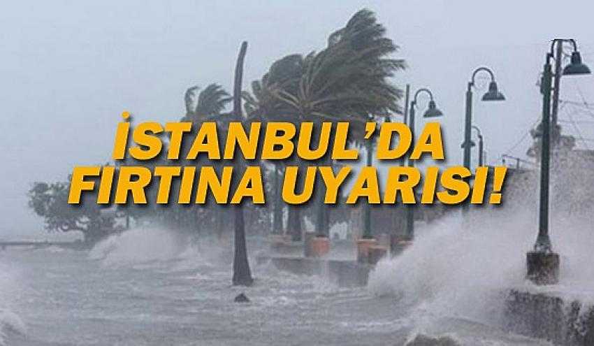 Meteoroloji Genel Müdürlüğü, İstanbul için fırtına uyarısı yaptı |Eyüpsultan Haber