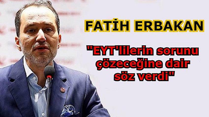 Fatih Erbakan, EYT'lilere noter tasdikli taahhütname verdi.