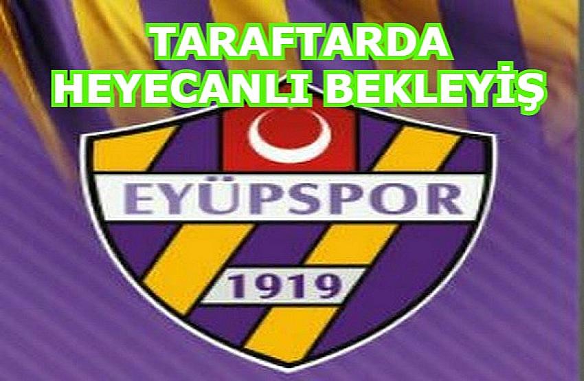 EYÜPSPOR TARAFTARINDA HEYECANLI BEKLEYİŞ | Eyüpsultan Haber