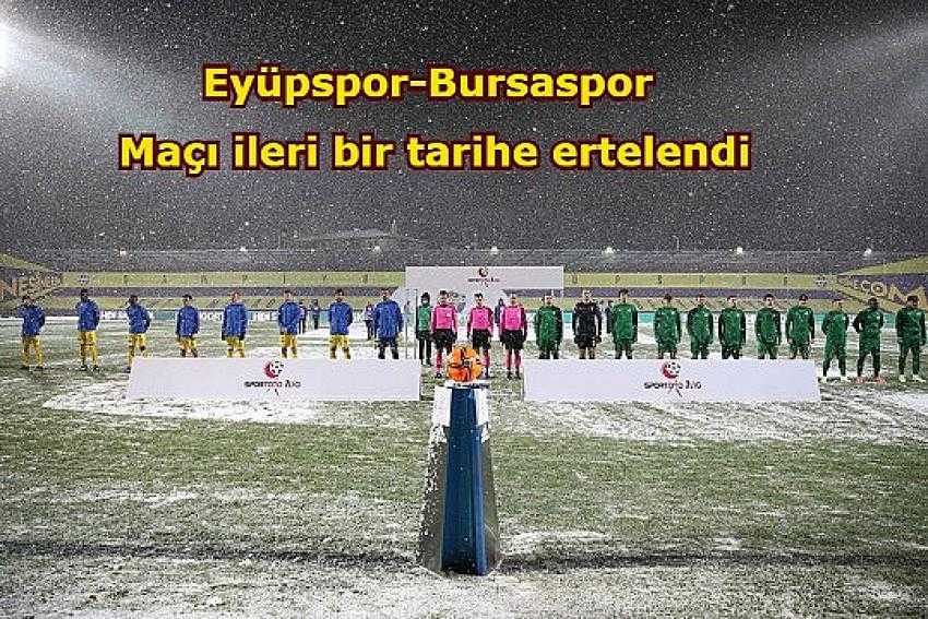 Ertelenen Eyüpspor - Bursaspor maçı yine ertelendi | Eyüpsultan Haber