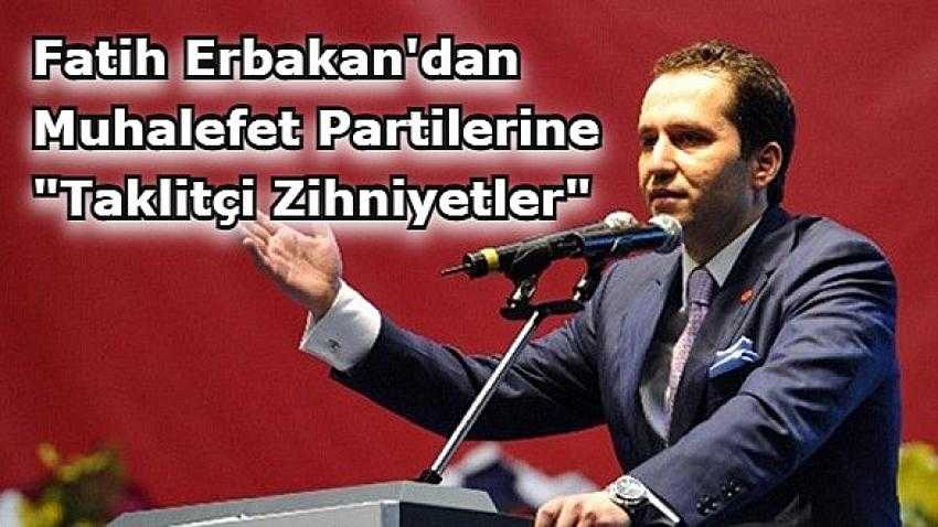 Fatih Erbakan'dan muhalefet partilerine tepki: Taklitçi zihniyetler | Eyüpsultan Haber