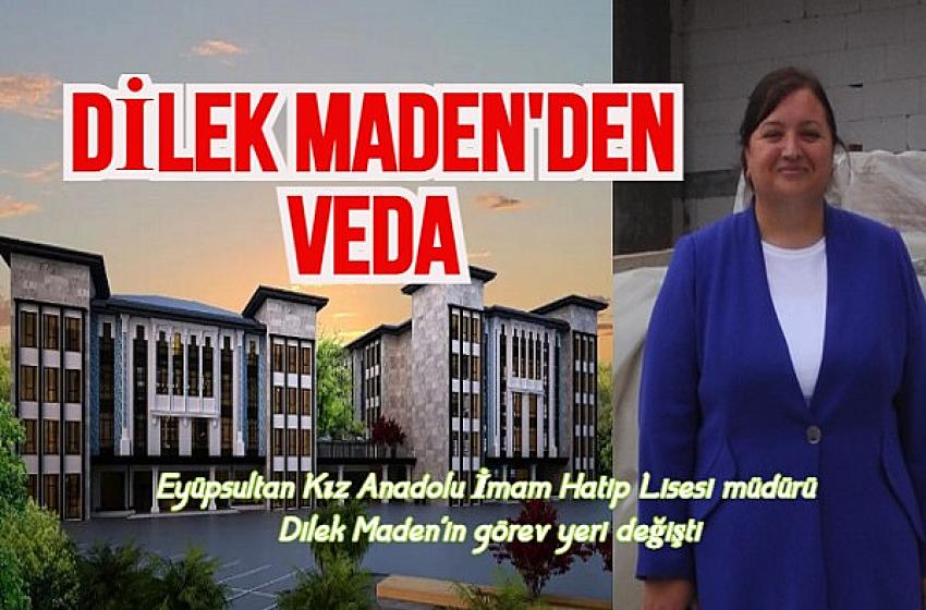 Eyüpsultan Kız İmam Hatip Lisesi Müdürü Dilek Maden’den veda