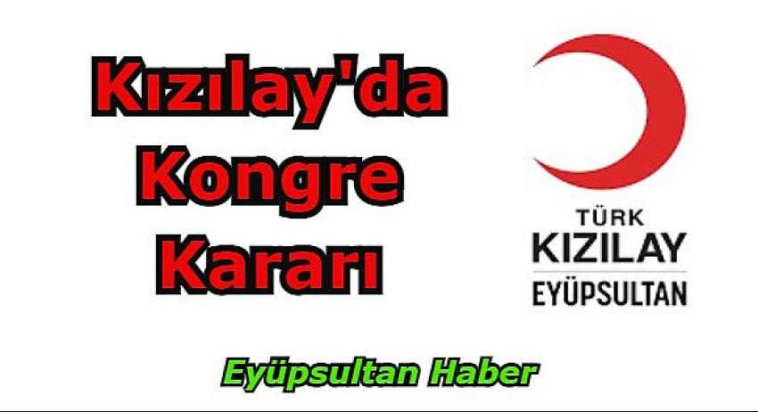 Kızılay Eyüpsultan şubesi kongreye gidiyor | Eyüpsultan Haber