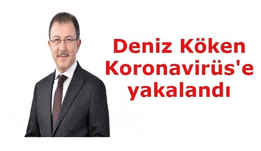 Deniz Köken’in koronavirüs testi pozitif çıktı - Eyüpsultan Haber
