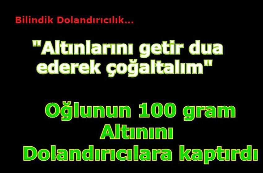 Oğlunun 100 gram altınını dolandırıcılara kaptırdı | Eyüpsultan Haber