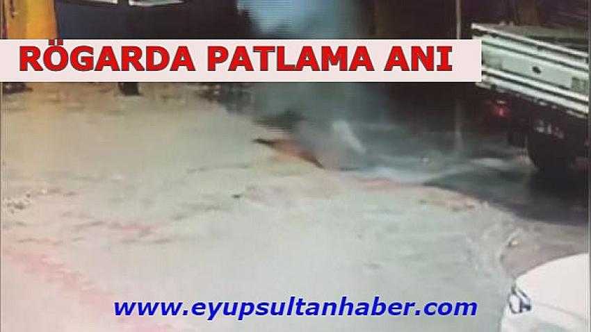 EYÜPSULTAN'DA RÖGARDA PATLAMA OLDU - Eyüpsultan Haber