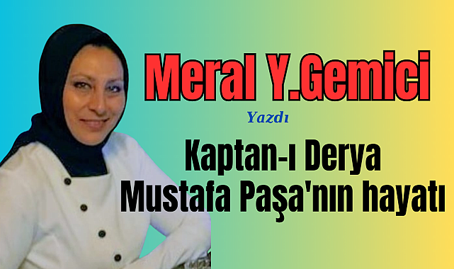 Kaptan-ı Derya Mustafa Paşa'nın hayatı ve kıdemleri