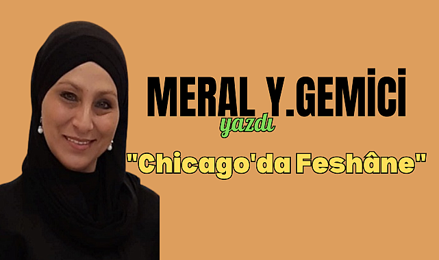 'Chicago'da Feshâne"'